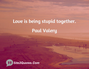 Love Quotes - Paul Valery