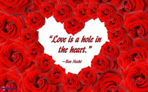 WhisperingLove.Org-love , hole , heart , Ben Hecht