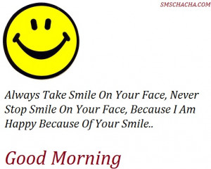 Always Take Smile On Your Face, Never Stop Smile On Your Face, Because ...