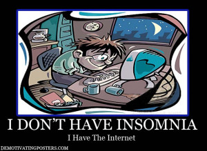 ... -posters-demotivating-posters-insomnia-internet-funny-poster