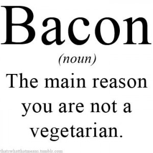 The main reason you are not a vegetarian