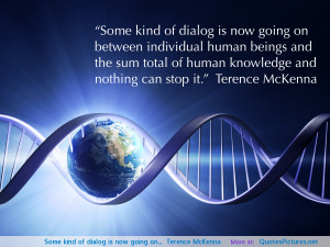 on…” Terence McKenna motivational inspirational love life quotes ...