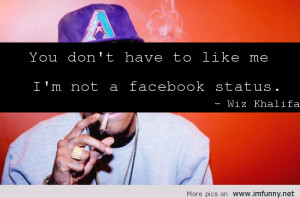 Wiz Khalifa Funny Quotes