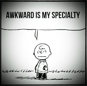 Awkward is my specialty Charlie Brown Quote