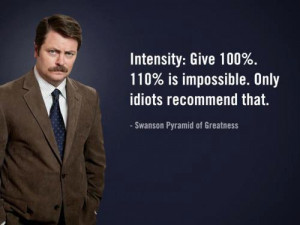 Give 100%. 110% is impossible.