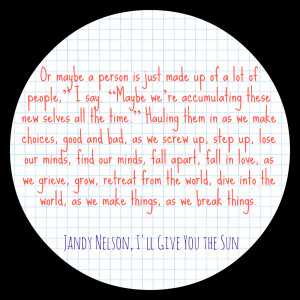 love this quote. LOVE IT. I love the way Jandy Nelson explains ...