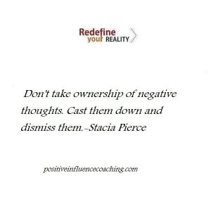 Dont take ownership of negative thoughts