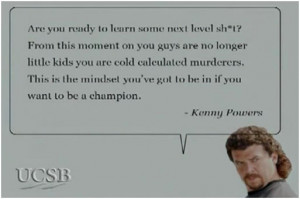 kenny powers funny quotes