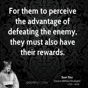 ... advantage of defeating the enemy, they must also have their rewards