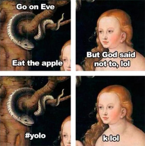 Funny Picture - Yolo Eve