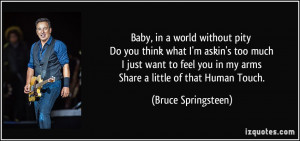 ... you-think-what-i-m-askin-s-too-much-i-just-want-to-feel-you-in-bruce