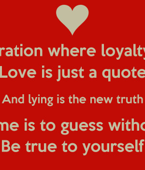 -in-a-generation-where-loyalty-is-just-a-tattoo-love-is-just-a-quote ...