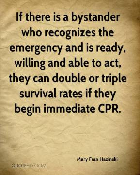 ... they can double or triple survival rates if they begin immediate CPR