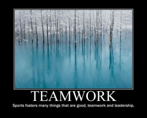 ... Sports Fosters Many Things That Are Good, Teamwork And Leadership