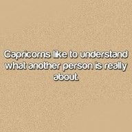 ... What Another Person Is Really About #Capricorn #quote #understand More