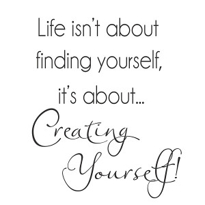 Wall Talk™ Self-Adhesive Quotes - Life isn't about finding yourself ...