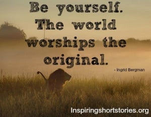 short inspirational quotes about being yourself