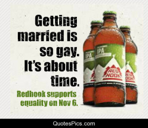 Getting married is so gay… – Red Hook