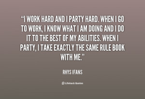 quote-Rhys-Ifans-i-work-hard-and-i-party-hard-130840_2.png