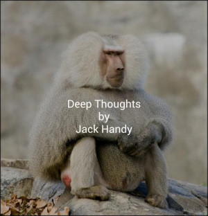 ... Jack Handy - i want to post his best quotes but they are all the best