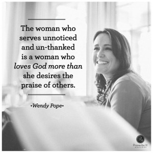 un-thanked is a woman who loves God more than she desires the praise ...