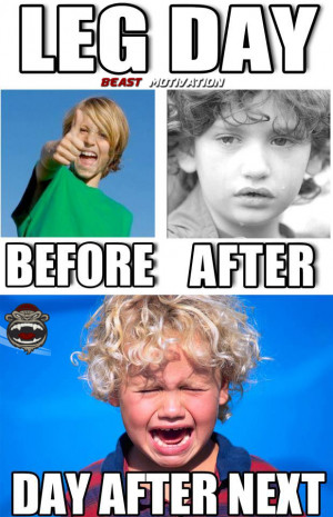 Leg Day: Before & After