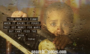 You know it's funny when it rains it pours. They got money for wars ...