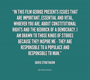 In this film George presents issues that are important, essential and ...