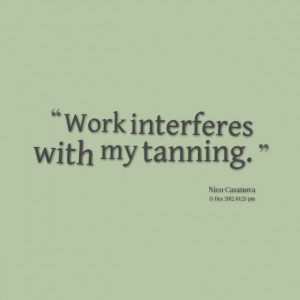 Tanning Quotes and Sayings