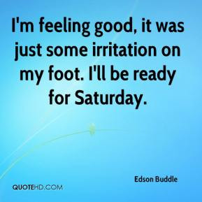 Edson Buddle - I'm feeling good, it was just some irritation on my ...