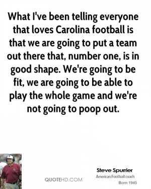 What I've been telling everyone that loves Carolina football is that ...