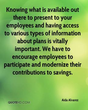 ... encourage employees to participate and modernize their contributions