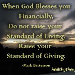 financially, Do not raise your standard of Living, Raise your standard ...
