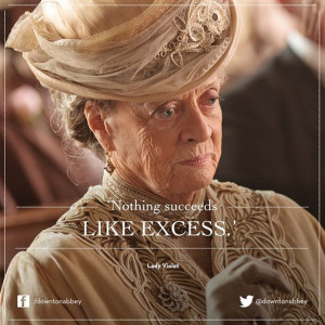 The Dowager Countess of Grantham.