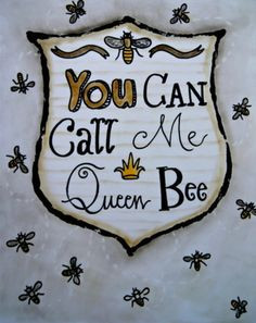 ... Home Decor Crest - Queen Bee, Quotes, Sayings, Favorite Words, More
