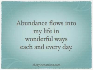 Abundance flows into my life