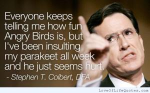Stephen-Colbert-quote-on-Angry-Birds.jpg