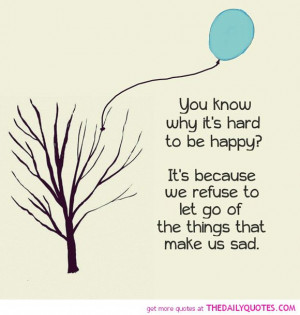 why-its-hard-to-be-happy-life-quotes-sayings-pictures.jpg
