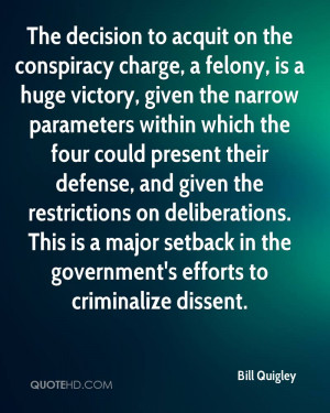 The decision to acquit on the conspiracy charge, a felony, is a huge ...