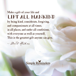 ... kind by david hawkins lift all mankind by being kind by david hawkins