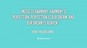 Quote Henri Frederic Amiel Music Harmony Perfection