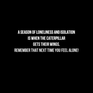 Feeling Isolated Quotes Feeling isolated? lonely?