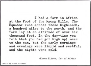 Quotable - Karen Blixen. One of the greatest opening lines in ...