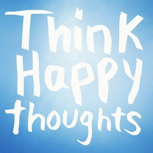 happy thoughts