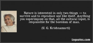 ... man. (U. G. Krishnamurti) #quotes #quote #quotations #U.G.Krishnamurti