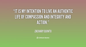 It is my intention to live an authentic life of compassion and ...