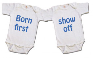Born first Funny twin onesie/shirt Twin clothing by Youbabyme, $24.75 ...