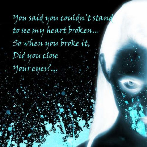 You Said You Couldn’t Stand to See My Heart Broken, So When You ...