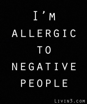 allergic to negative people - Google Search
