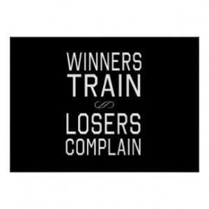 Winners Train, Losers Complain Poster